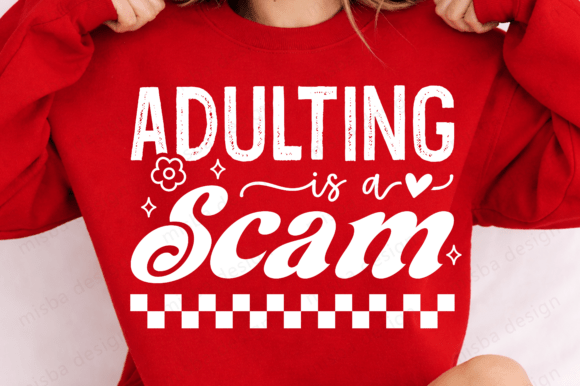 Adulting is a Scam PNG, Funny Sarcastic: Witty Design for Real Life